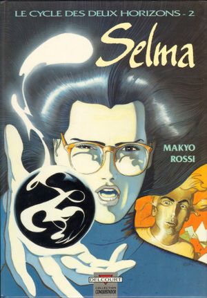 Selma - Le Cycle des deux horizons, tome 2