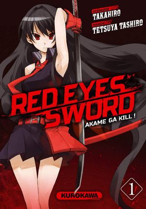 Red Eyes Sword : Akame ga Kill !, tome 1