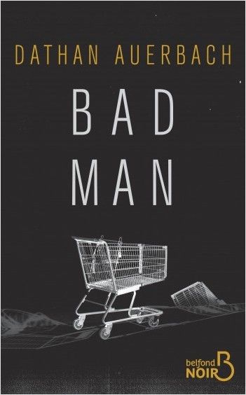 bad-man-dathan-auerbach-senscritique