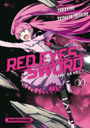 Red Eyes Sword : Akame ga Kill !, tome 10