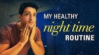 My Healthy Night Time Routine | Doctor Mike