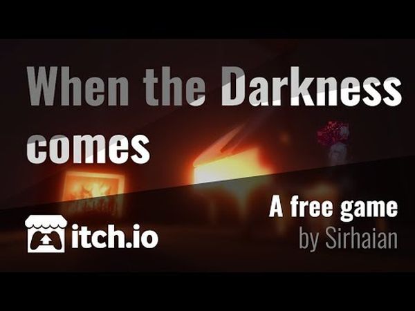 When the Darkness comes