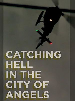 Catching Hell in the City of Angels
