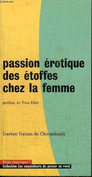 Passion érotique des étoffes chez la femme