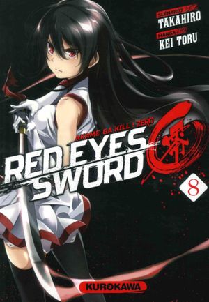 Red Eyes Sword : Akame ga Kill ! Zero, tome 8