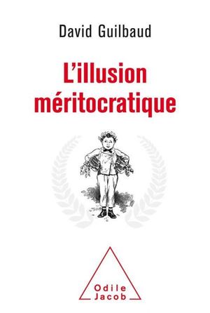 L’Illusion méritocratique