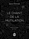 Le Chant de la mutilation