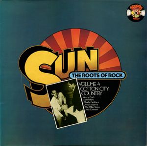 Sun - The Roots of Rock, Volume 4: Cotton City Country