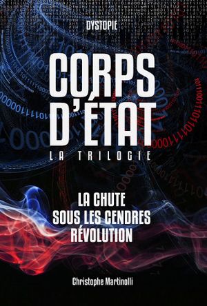 Corps d'État : La trilogie