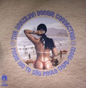 The Brazilian Boogie Connection: From Rio to Sao Paulo (1976-1983)