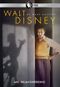 Walt Disney - Le père de Mickey