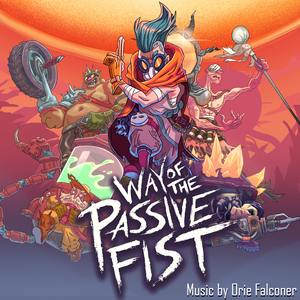 Way of the Passive Fist (OST)