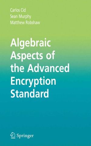 Algebraic Aspects of the Advanced Encryption Standard