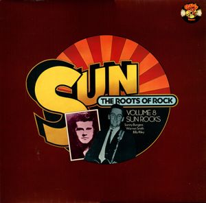 Sun - The Roots of Rock, Volume 8: Sun Rocks