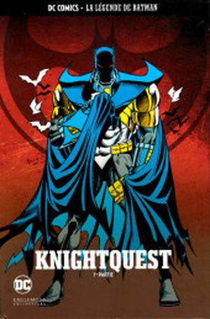 Batman : Knightquest (1ère partie) - DC Comics - La légende de Batman tome 38