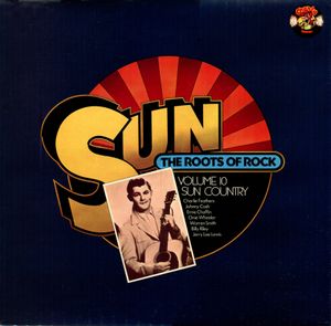 Sun - The Roots of Rock, Volume 10: Sun Country
