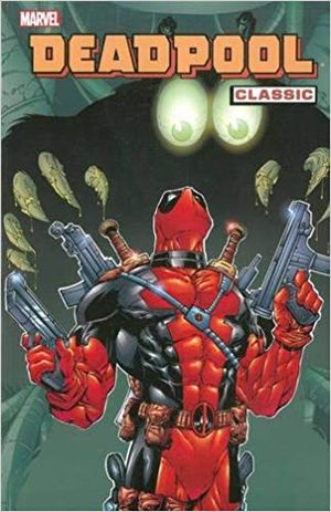 Deadpool Classic - Volume 3