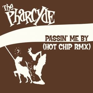 Passin’ Me By (Hot Chip remix)