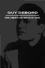 Affiche Hurlements en faveur de Sade Affiche Hurlements en faveur de Sade