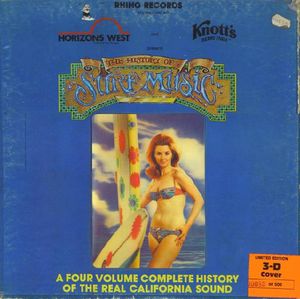 The History of Surf Music: A Four Volume Complete History of the Real California Sound