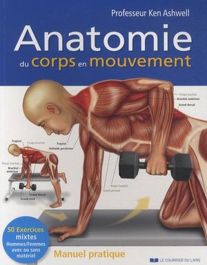 Anatomie du corps en mouvement - Manuel pratique