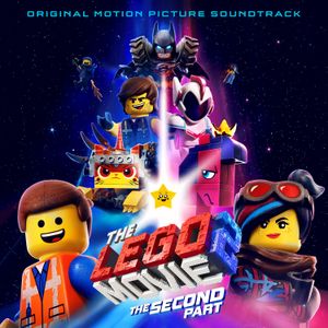 The LEGO® Movie 2: The Second Part: Original Motion Picture Soundtrack (OST)