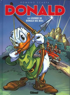 La Légende de Donald des bois - Albums (Histoires Longues - Donald), tome 2