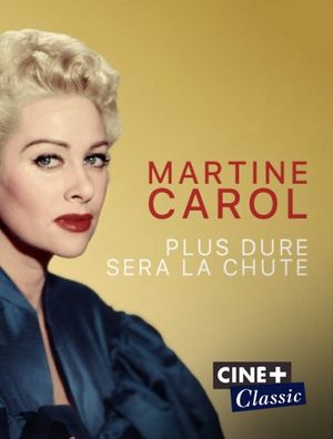 Martin Carol, plus dure sera la chute