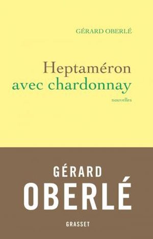 Heptaméron avec chardonnay