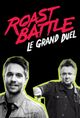 Affiche Roast Battle : Le Grand Duel