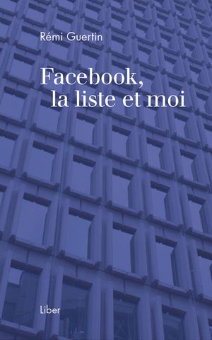 Facebook, la liste et moi