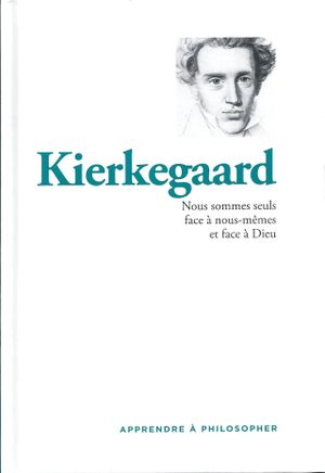 Kierkegaard : nous sommes seuls face à nous-mêmes et face à Dieu