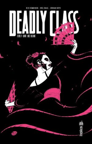 Love Like Blood - Deadly Class, tome 7