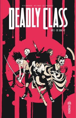 The Snake Pit - Deadly Class, tome 3