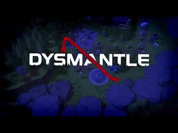 Dysmantle