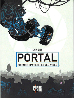 Portal - Science, [patate] et jeu vidéo