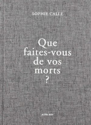 Que faites-vous de vos morts ?