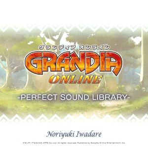 Grandia Online: Perfect Sound Library (OST)