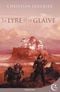 La Lyre et le glaive Tome 1 ; Diseur de mots