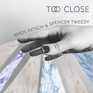 Too Close (Single)