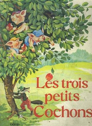 Les Trois Petits Cochons