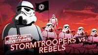 Stormtroopers vs. Rebels: Soldiers of the Galactic Empire