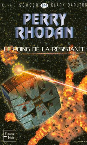 Le Poing de la Résistance (Perry Rhodan, tome 244)