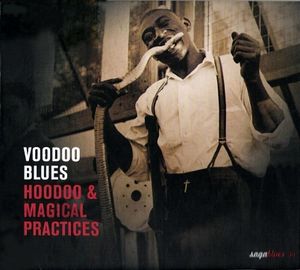 Voodoo Blues: Hoodoo & Magical Pratices