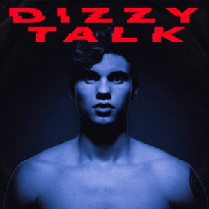 Dizzy Talk (Single)