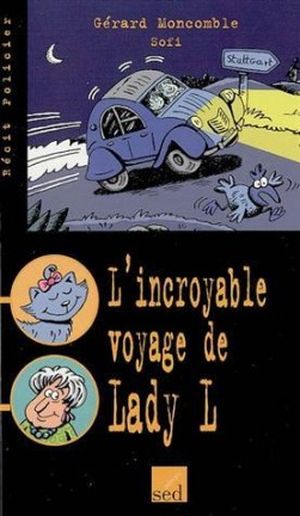 L'Incroyable Voyage de Lady L.