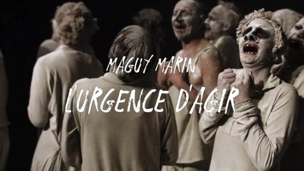 Maguy Marin : l'urgence d'agir