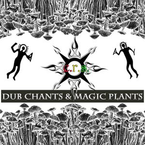 Dub Chants and Magic Plants (EP)