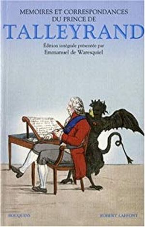 Mémoires et correspondances du Prince de Talleyrand