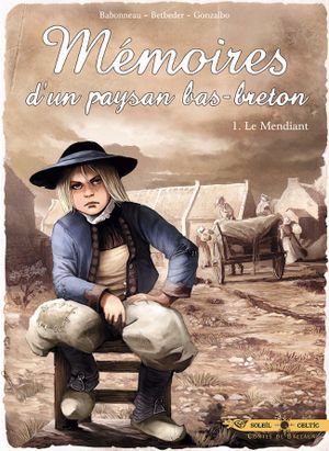 Le Mendiant - Mémoires d'un paysan bas-breton, tome 1